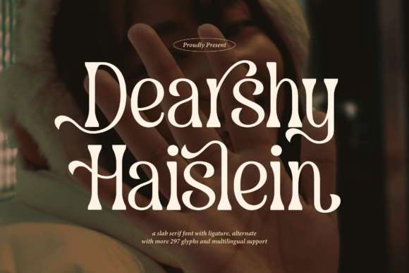 Dearshy Haislein: A Bold Serif for Confident Design