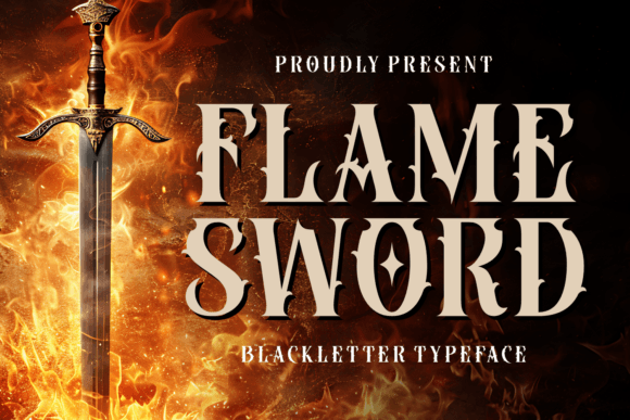 Flame Sword: A Fiery Blackletter Typeface for Bold Design