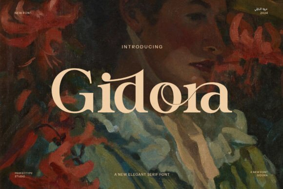 Gidora: A Serif Font That Balances Elegance and Modern Edge