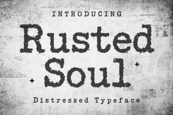 Rusted Soul: A Font with Grit and Character